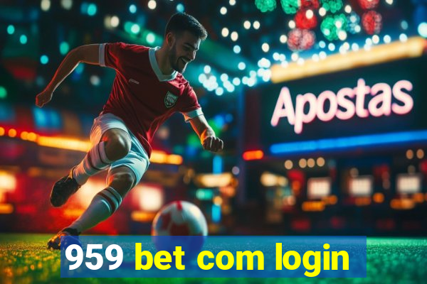 959 bet com login